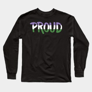 Proud - Genderqueer Long Sleeve T-Shirt